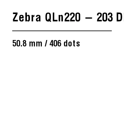 ZPL preview: Zebra QLn220: ZPL guide