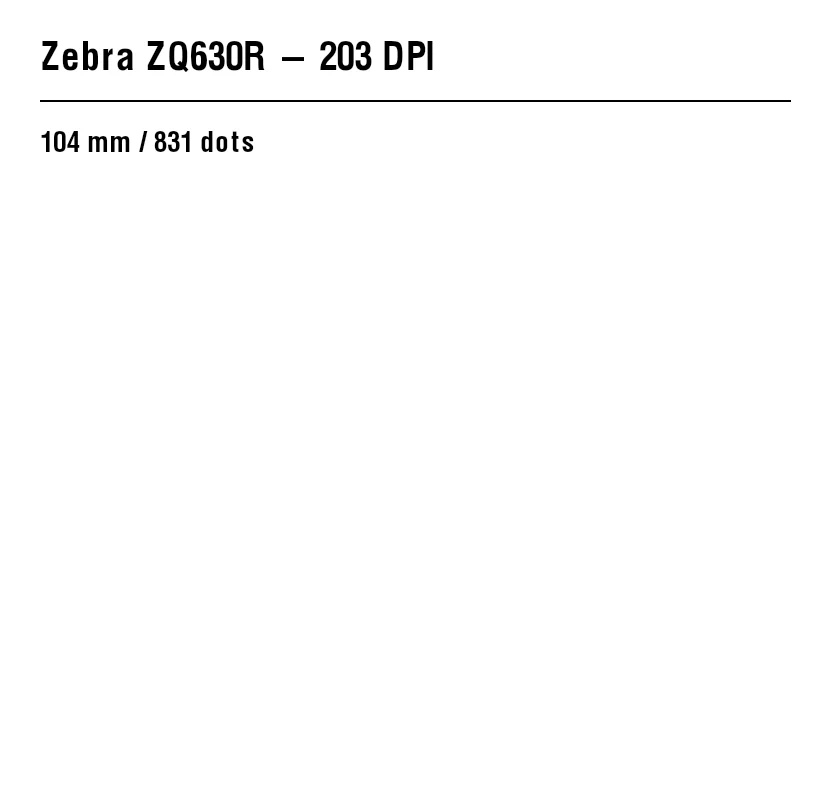 ZPL preview: Zebra ZQ630R: ZPL guide